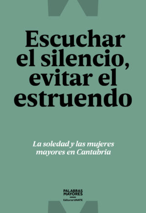 Escuchar el silencio, evitar el estruendo